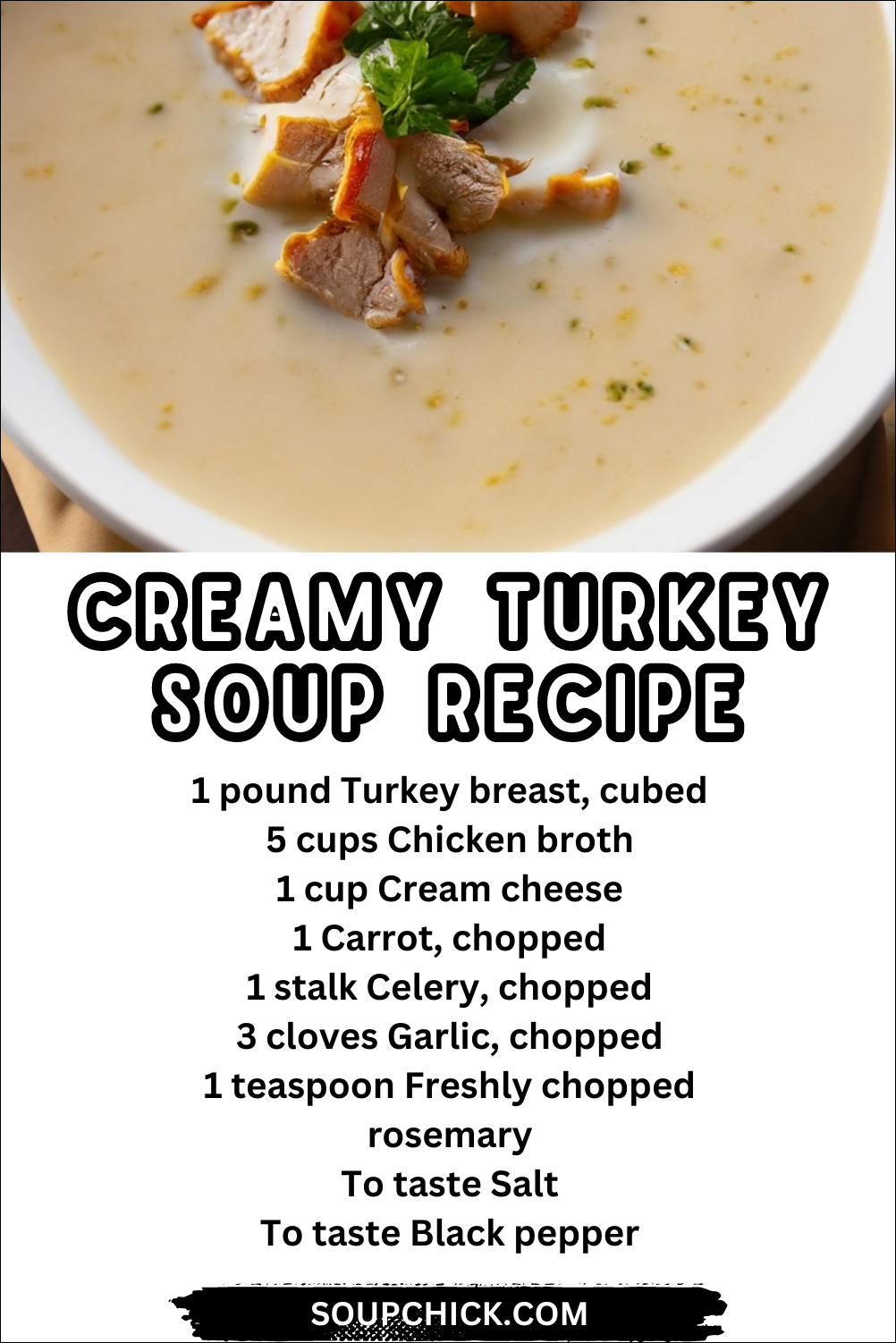 Creamy Turkey Soup Recipe I Comforting Creaminess