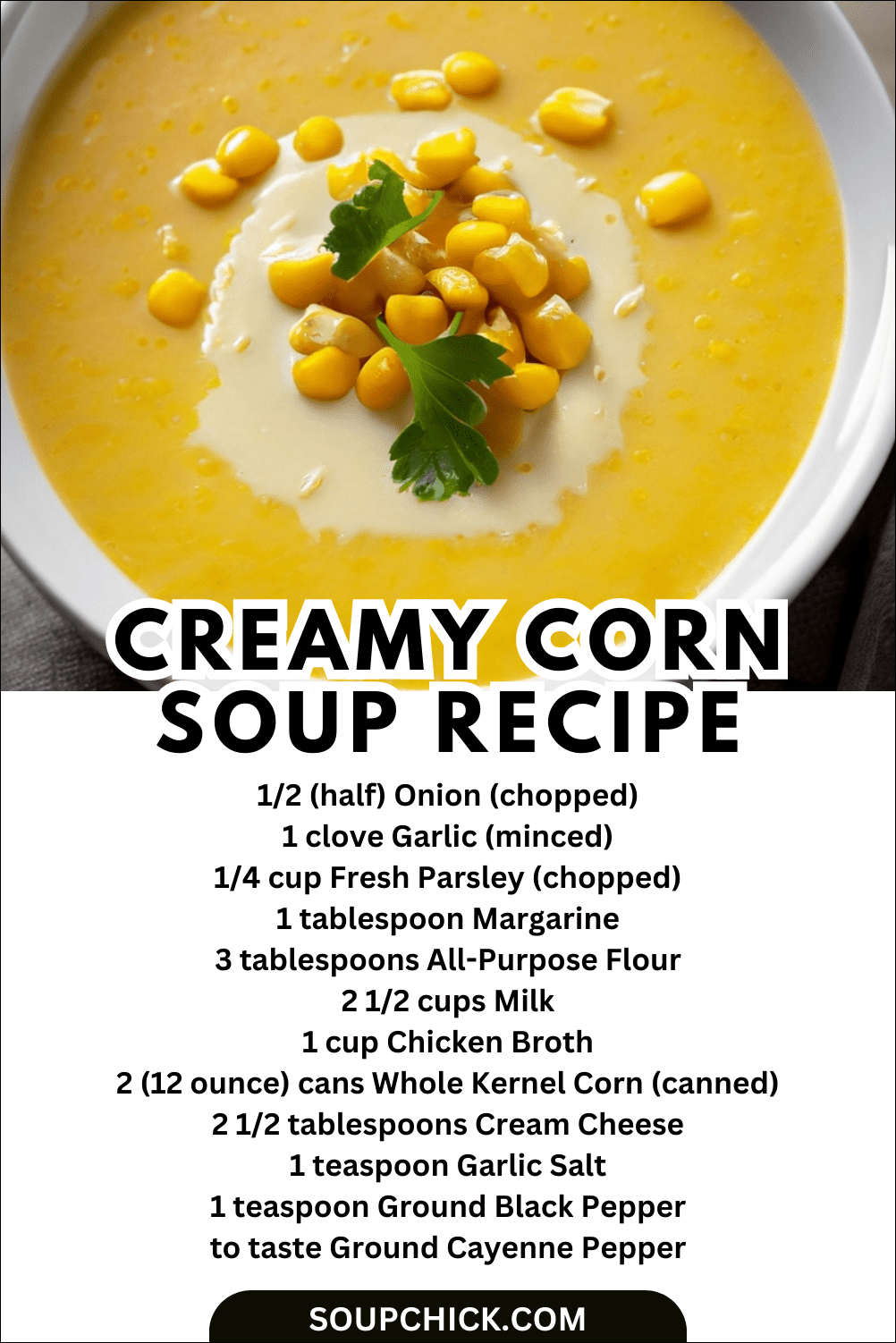 Delicious Creamy Corn Soup Recipe In 20-Minutes