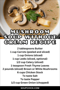 Mushroom Soup Without Cream Recipe: Light And Flavorful
